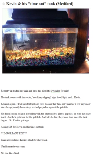 Craigslist is a great way to sell a fish tank quickly. 4.